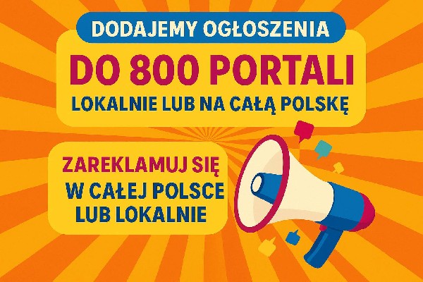 Zareklamuj Się W Całej Polsce Lub Lokalnie - Ogłoszenia Na Setkach Portali 3