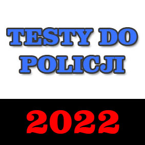 Testy Do Policji 2022